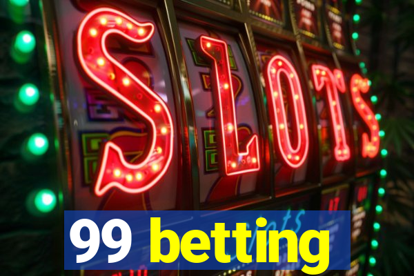 99 betting